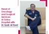Head of Oncology and Surgical Services Al Zahra Hospital with Dr. Sadir Al Rawi.