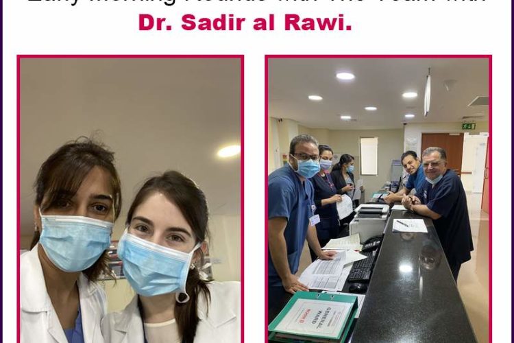 Early Morning Rounds with The Team with Dr. Sadir al Rawi.