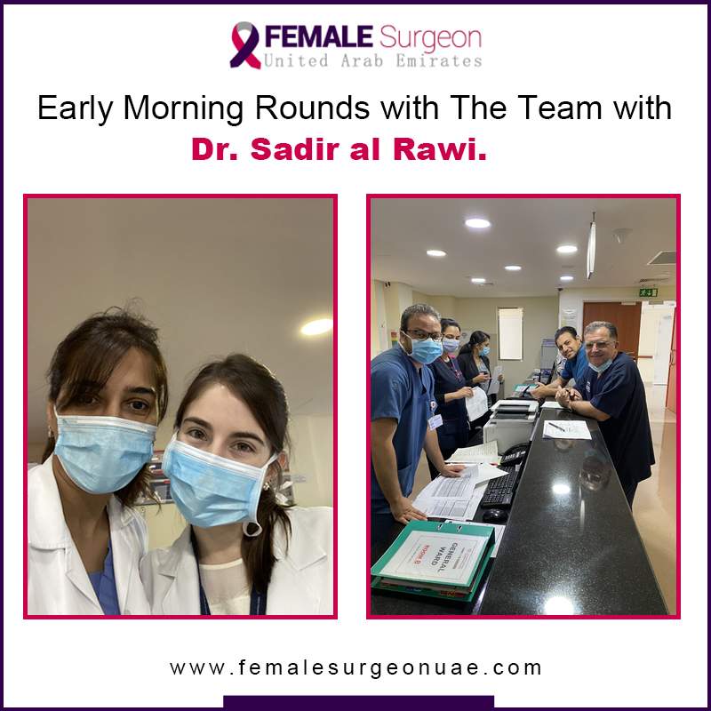 Early Morning Rounds with The Team with Dr. Sadir al Rawi.