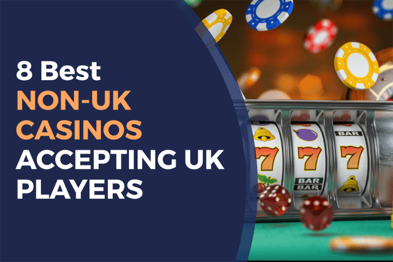 Exploring the World of Non-UK Casino Sites