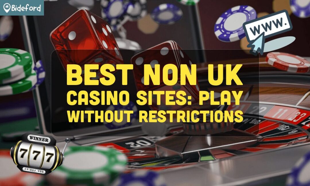 Exploring the World of Non-UK Casino Sites