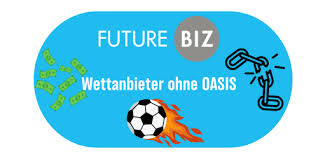 Wettanbieter ohne OASIS – Betrüger oder eine Chance Wettanbieter ohne OASIS – Betrüger oder eine Chance